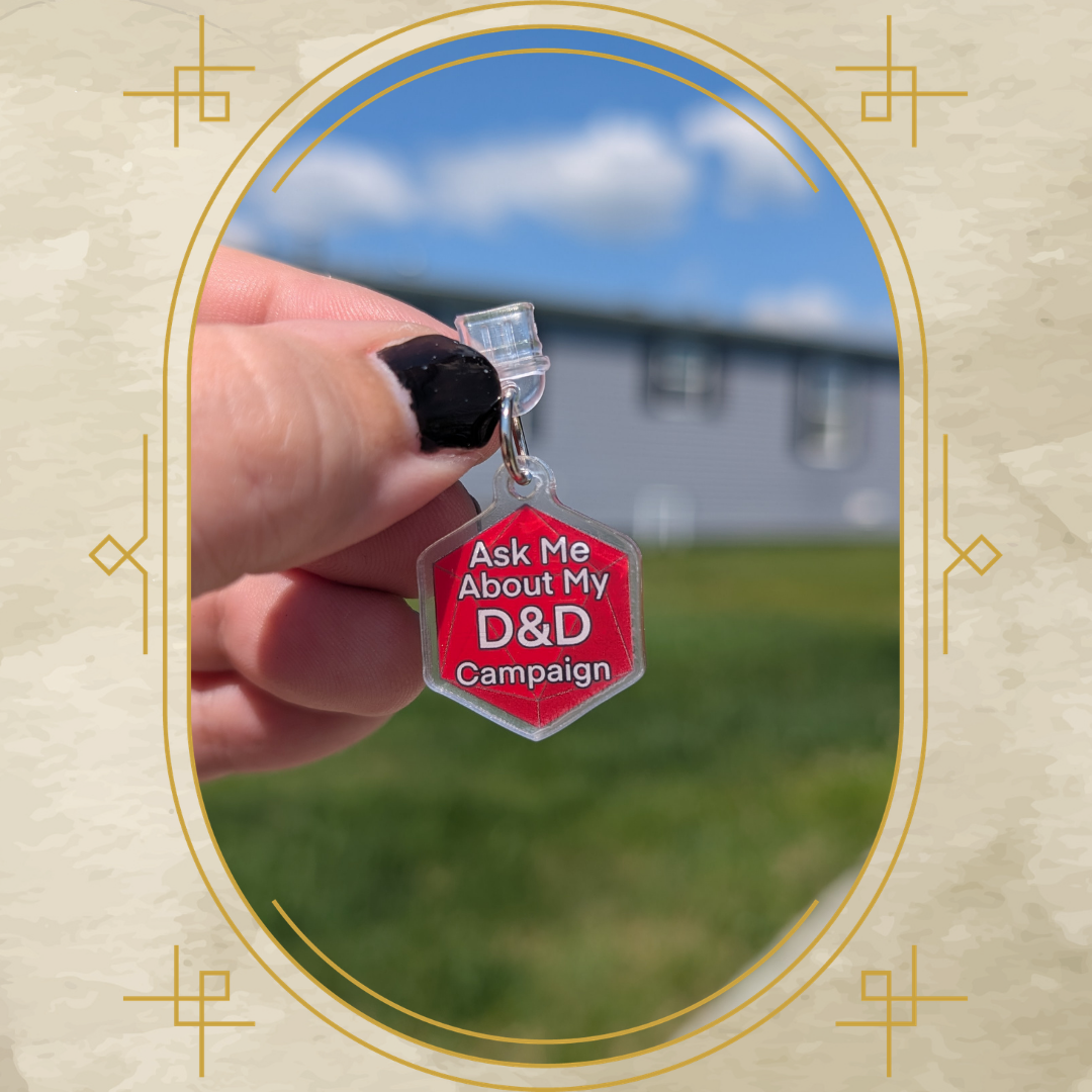 Ask Me About My D&D Campaign Acrylic Dust Plug