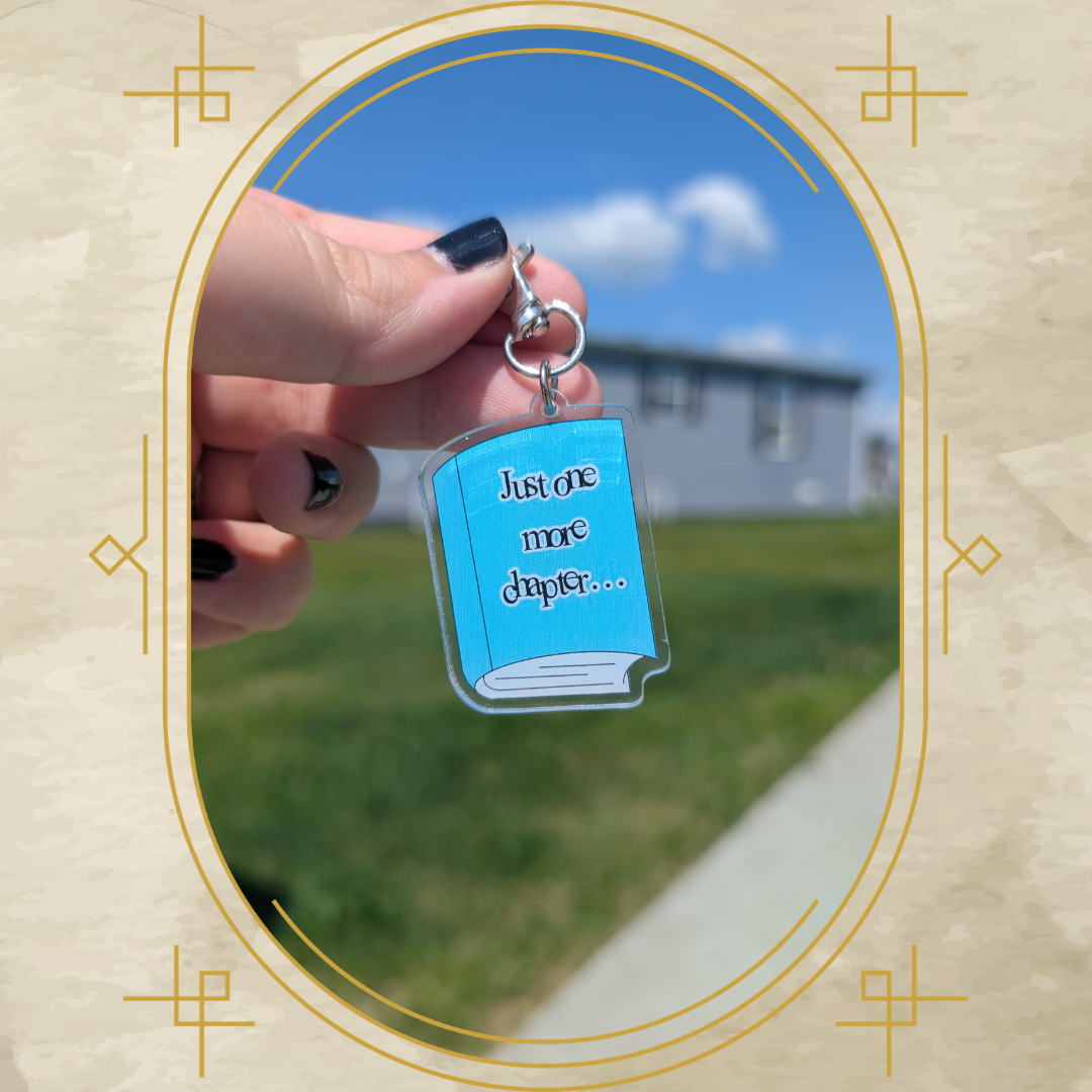 Just One More Chapter Acrylic Keychain