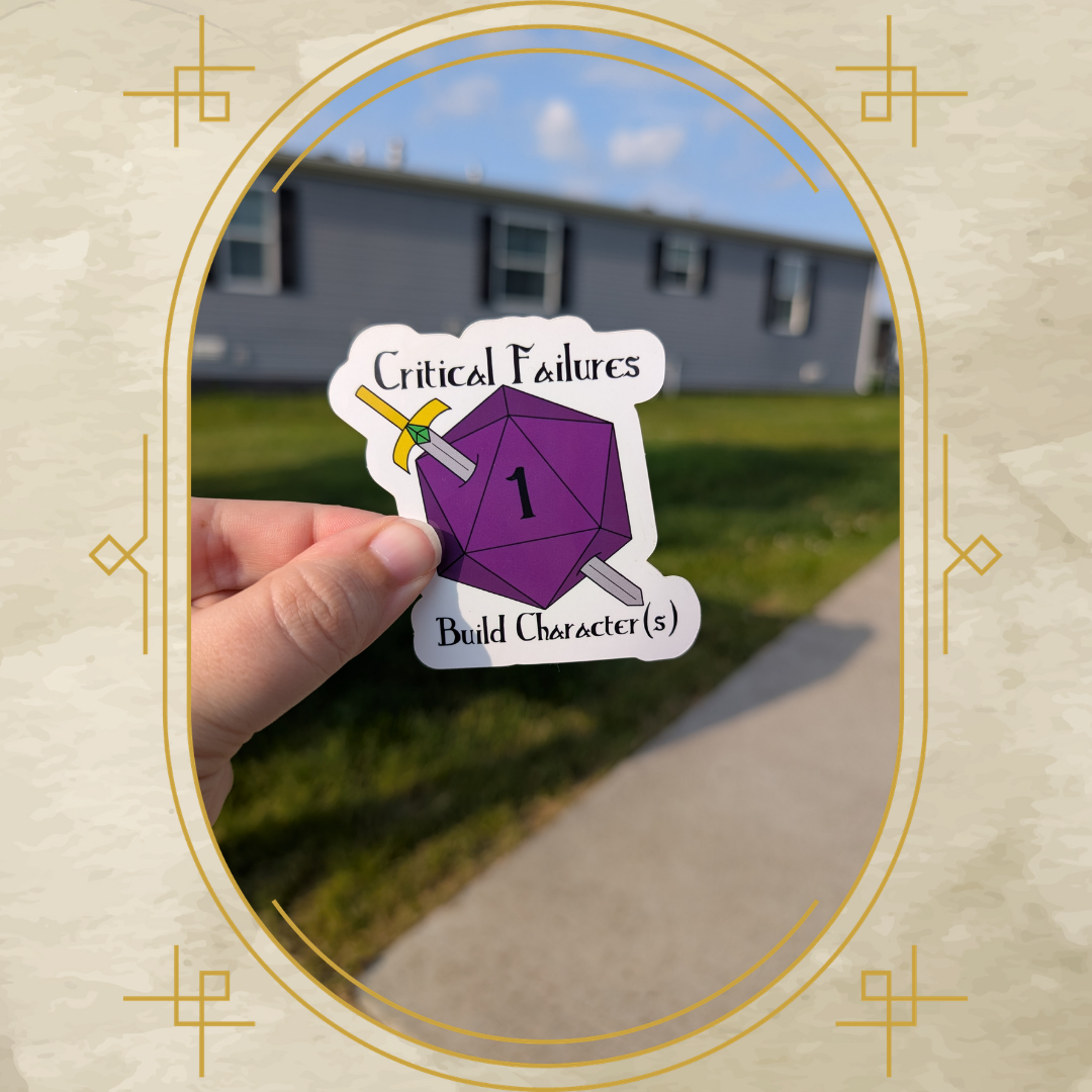Critical Failures Build Character(s) Vinyl Sticker (Old)