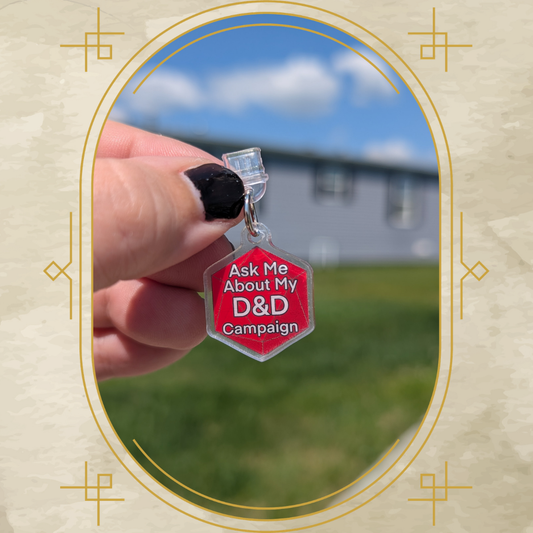 Ask Me About My D&D Campaign Acrylic Dust Plug