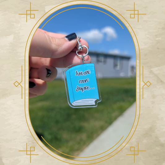 Just One More Chapter Acrylic Keychain