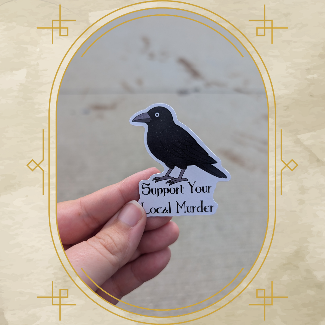 Support Your Local Murder Classic Magnet