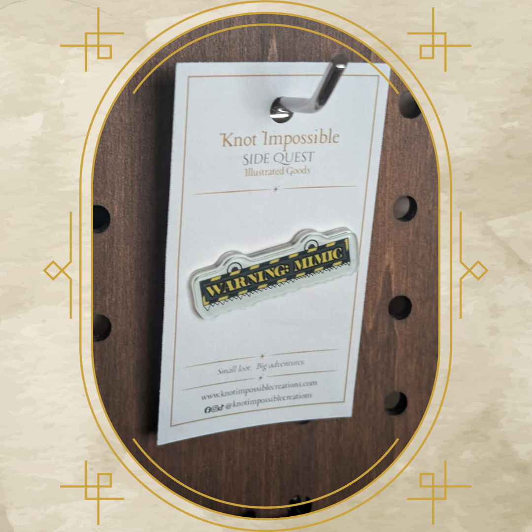 Warning: Mimic Acrylic Pin