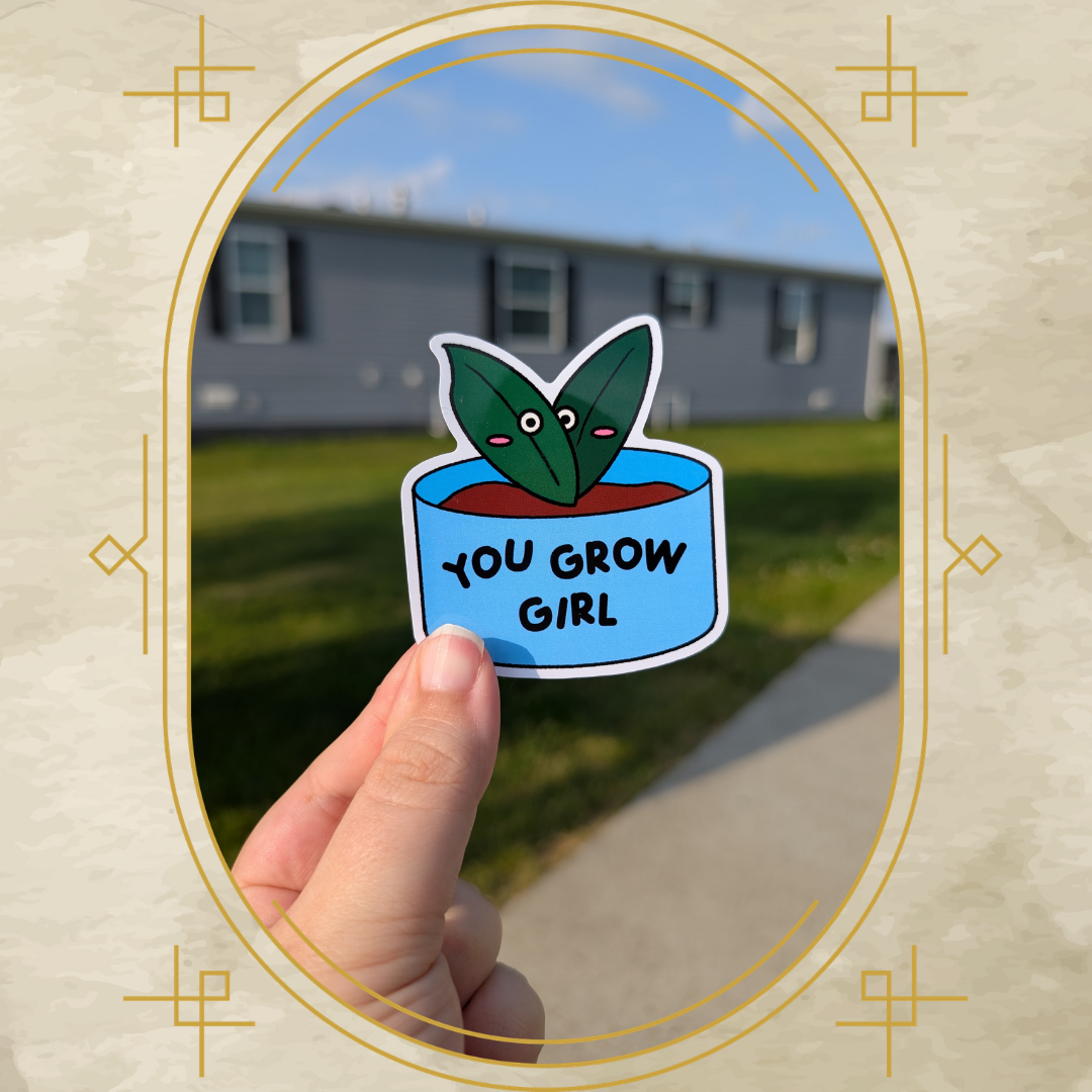 You Grow Girl Vinyl Sticker
