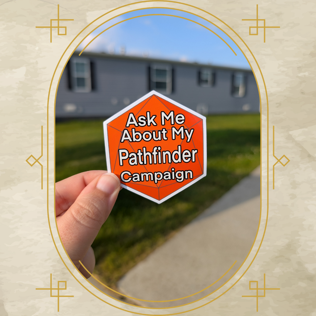 Ask Me About My Pathfinder Campaign Vinyl Sticker