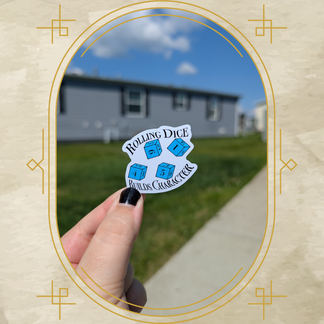 Rolling Dice Builds Character Vinyl Sticker