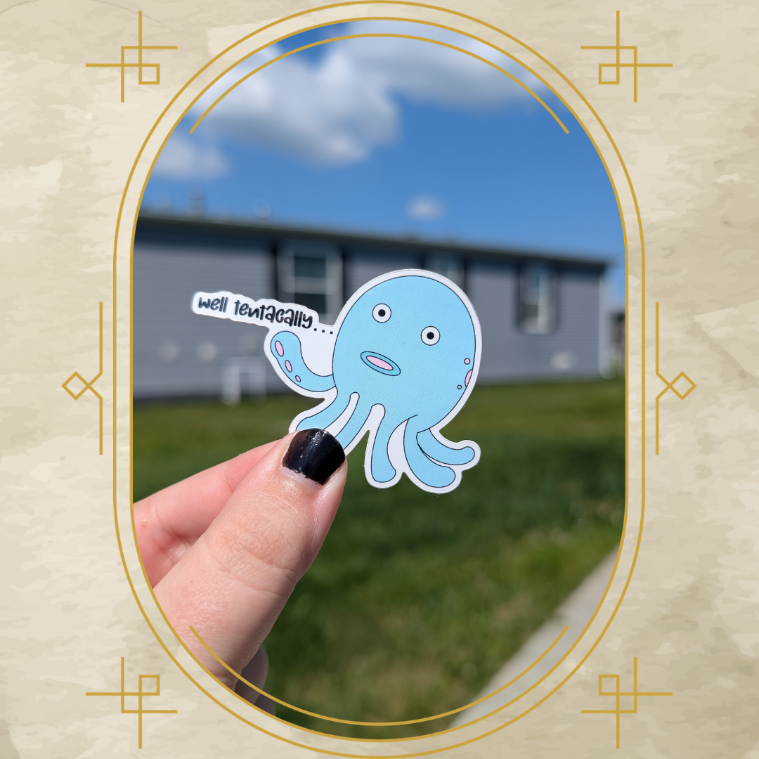 Well Tentacally Vinyl Sticker (Old)