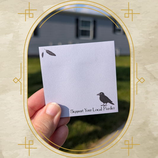 Support Your Local Murder Sticky Note Pad